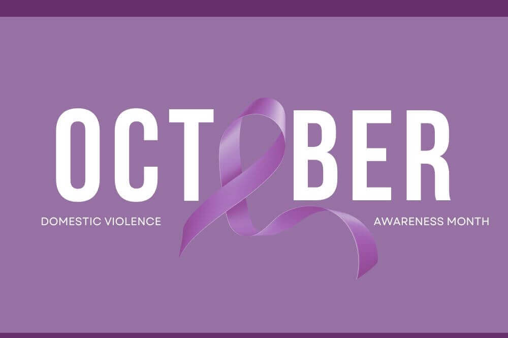 October is Domestic Violence Awareness Month