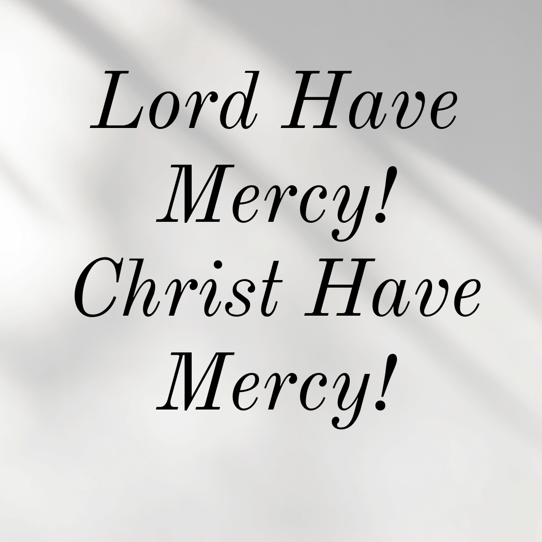 LordHaveMercyChristHaveMercy