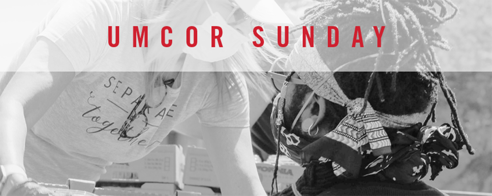 UMCOR Sunday is March 14, 2021