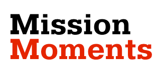 Mission Moments