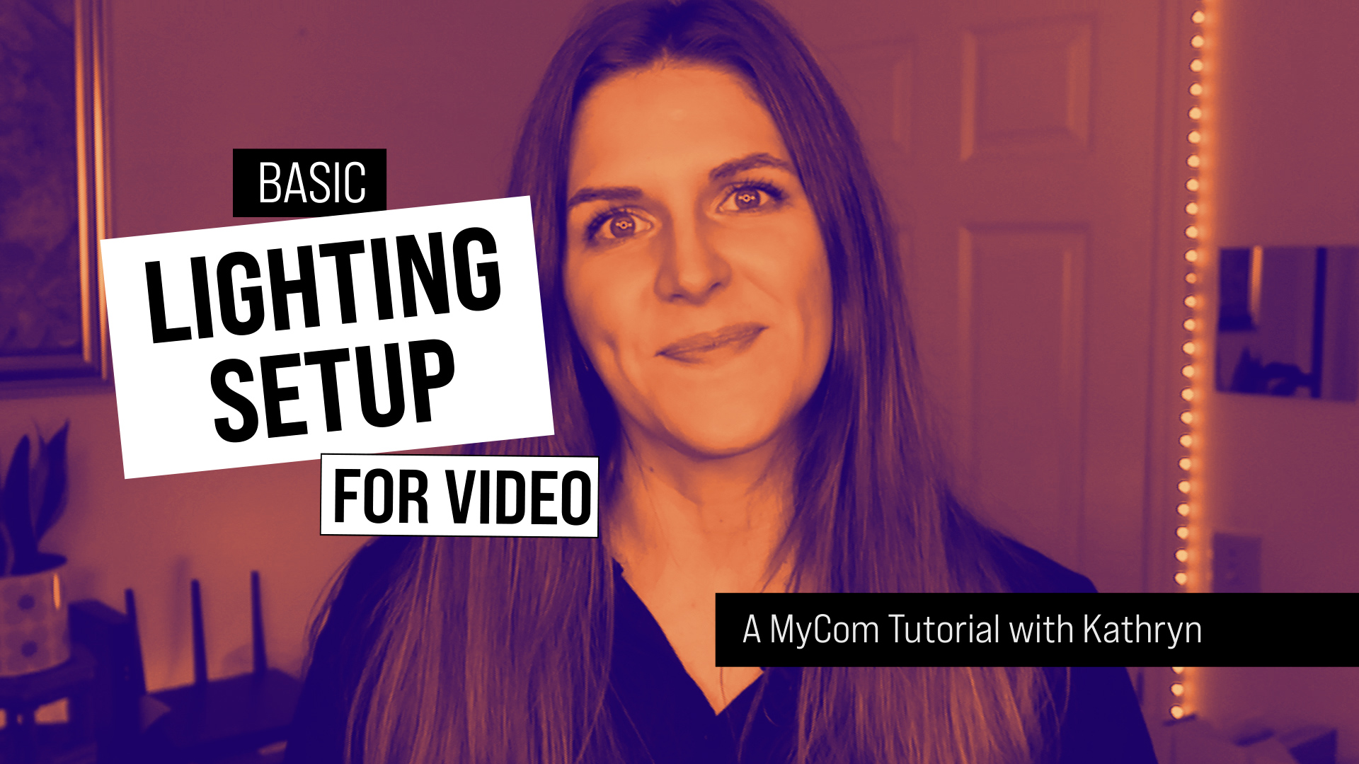 Basic lighting setup for video