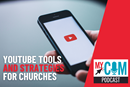 youtube-tools-strategies-mycom-episode-97 Rev. Nathan Webb and Rev. Shane Russo share YouTube strategies for churches on MyCom Podcast 97