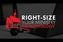 Right-sizing your ministry's IT. Photo courtesy of GCFA.
