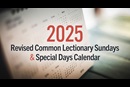 2025 Lectionary Calendar. Photo courtesy of Discipleship Ministries