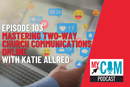 cover image for MyCOM Podcast episode 103 with Katie Allred Mastering two-way church communications with Katie Allred on the MyCOM Podcast