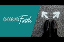 Title_Choosing_Faith_Series_Rotator