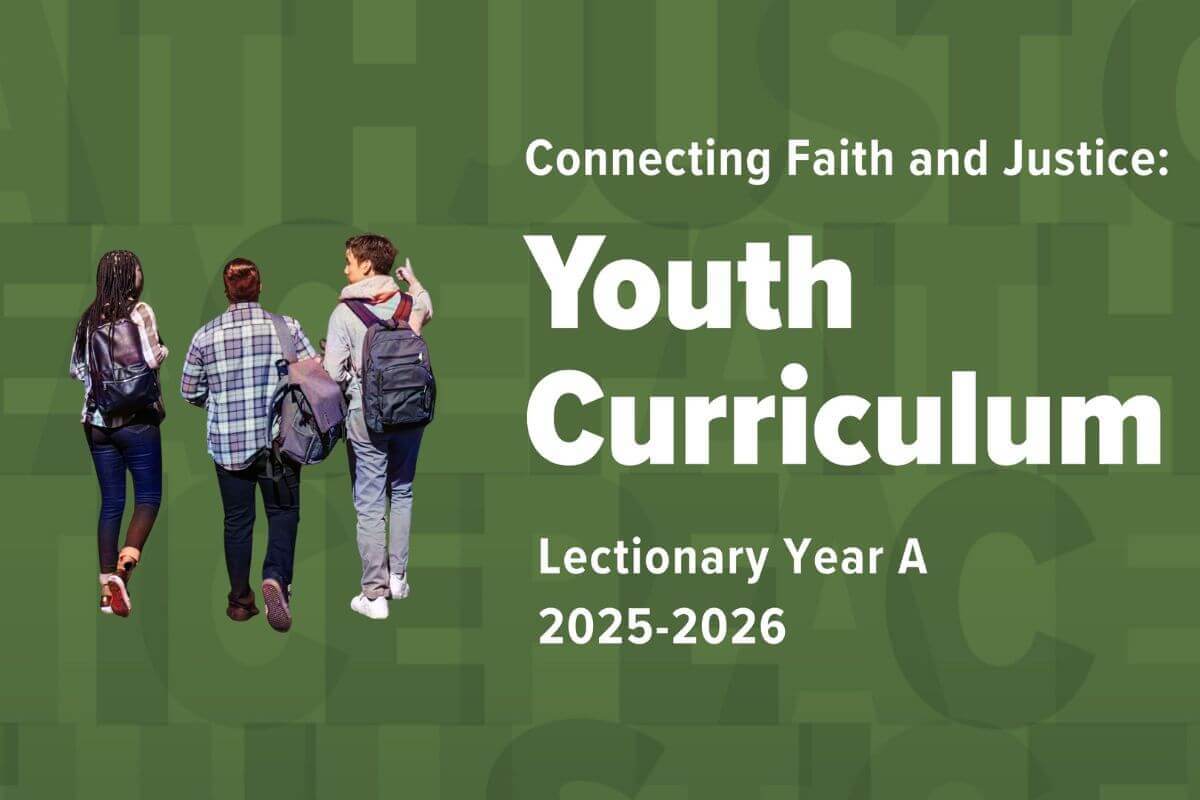 Connecting Faith and Justice: Youth Curriculum