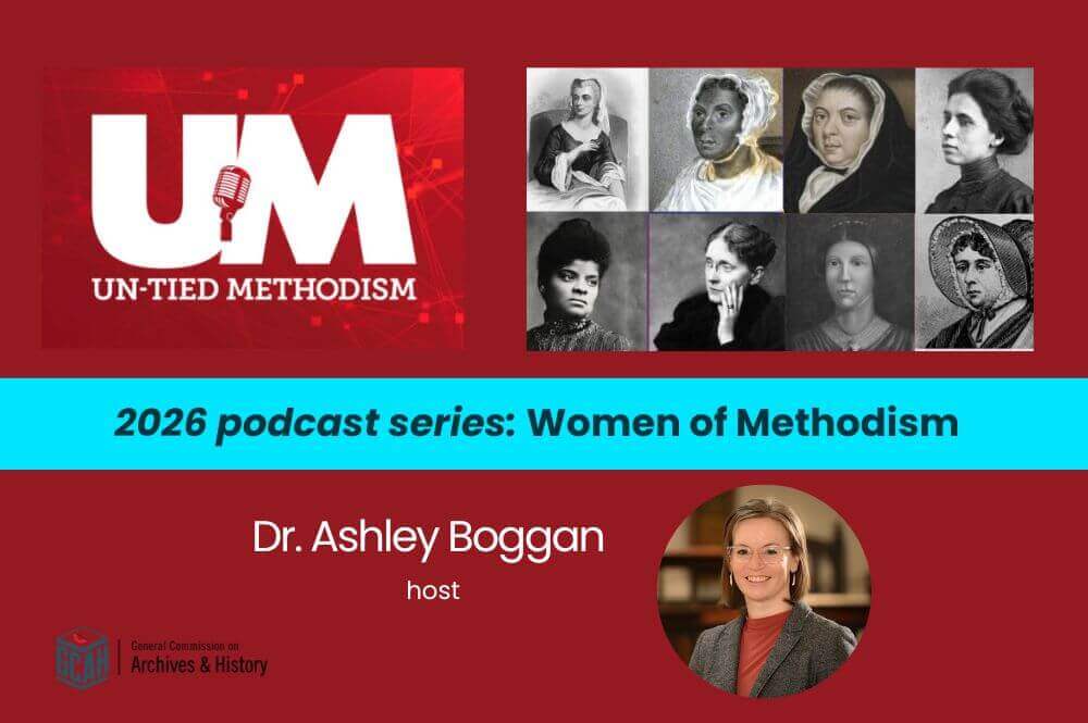 Dr. Ashley Boggan hosts a new podcast series in 2026 on "Un-Tied Methodism" titled "Women in Methodism" to celebrate the 70th anniversary of women's ordination in Methodism.