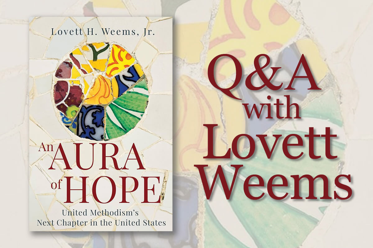 The Rev. Lovett H. Weems Jr. has released “An Aura of Hope: United Methodism’s Next Chapter in the United States,” which offers advice for rebuilding the post-disaffiliation church. Image based on book cover courtesy of Abingdon Press.  