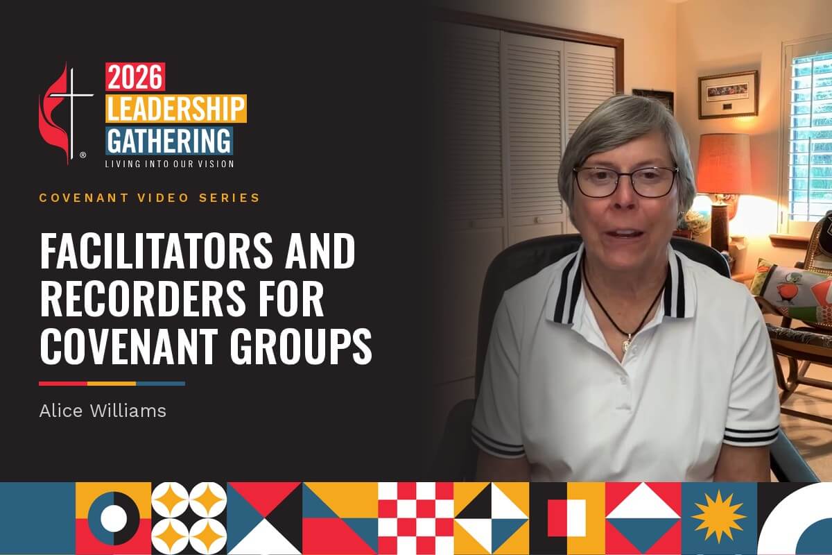 Alice Williams, a lay member of the Florida Annual Conference and a member of the Leadership Gathering Design Team, explains the facilitator and recorder roles in covenant groups. (5:07)