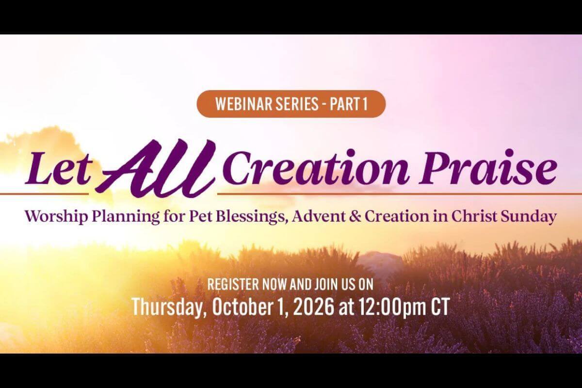 Let All Creation Praise graphic provided by Discipleship Ministries.
