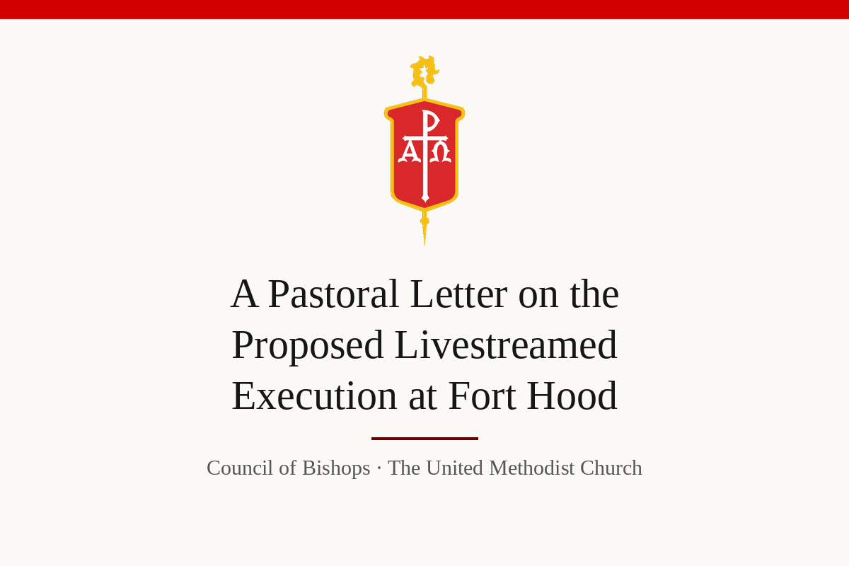 Council of Bishops crest with the title “A Pastoral Letter on the Proposed Livestreamed Execution at Fort Hood.”
